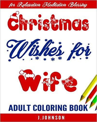 okumak Christmas Wishes for Wife: Adult Coloring Book