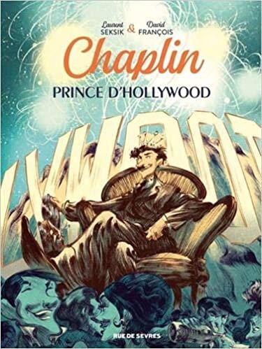 okumak Chaplin, Tome 2 :Prince d&#39;Holllywood: Prince d&#39;Hollywood