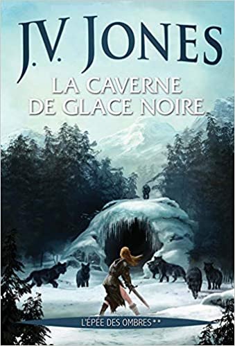 okumak La Caverne de glace noire, (L&#39;Epée des ombres**) (Fantasy)