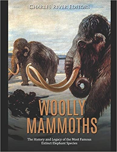 Woolly Mammoths: The History and Legacy of the Most Famous Extinct Elephant Species