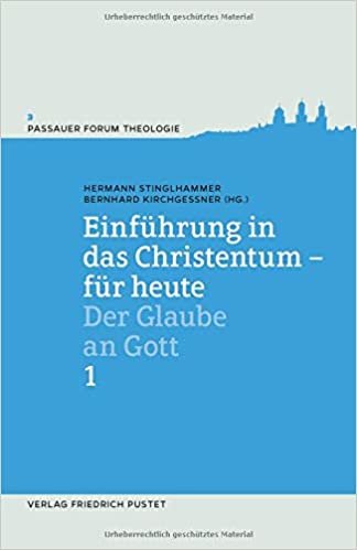okumak Einführung in das Christentum - für heute Bd.1: Der Glaube an Gott (Passauer Forum Theologie): 3