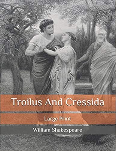 okumak Troilus And Cressida: Large Print