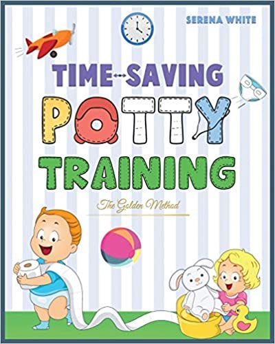 okumak Time-Saving Potty Training - The Golden Method: Potty Train Your Little Boys and Girls In Less Than 3 Days. The Stress-Free Guide You Are Waiting For (Montessori Toddler Discipline): 1A