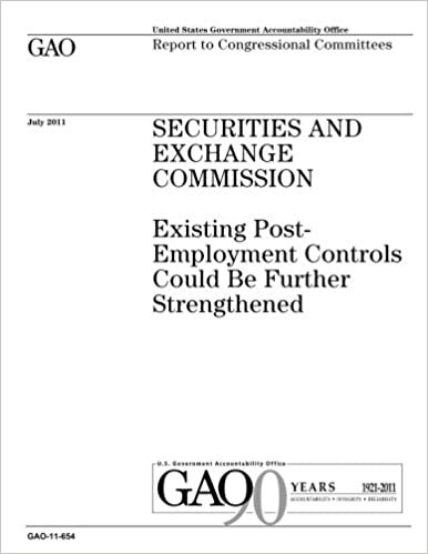 okumak Securities and Exchange Commission :existing post-employment controls could be further strengthened : report to congressional committees.
