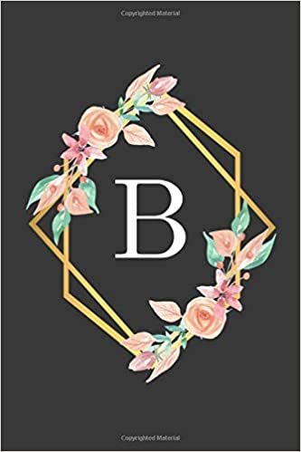 okumak B: Monogram Initial Letter B Notebook for Girls and Women, College Ruled, Watercolor Floral Design