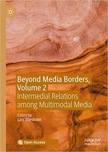 okumak Beyond Media Borders, Volume 2: Intermedial Relations among Multimodal Media