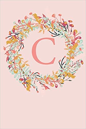 okumak C: A Simple Pink Floral Wreath Monogram Sketchbook | 110 Sketchbook Pages (6 x 9) | Floral Watercolor Monogram Sketch Notebook | Personalized Initial Letter Journal | Monogramed Sketchbook