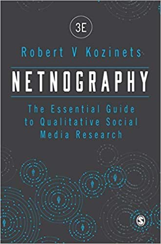 okumak Netnography: The Essential Guide to Qualitative Social Media Research