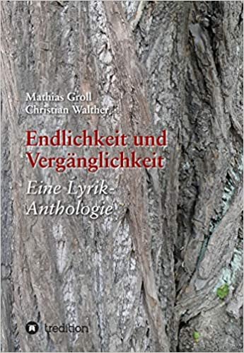 okumak Endlichkeit und Vergänglichkeit: Eine Lyrik-Anthologie