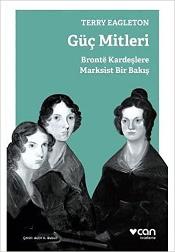 okumak Güç Mitleri: Bronte Kardeşlere Marksist Bir Bakış