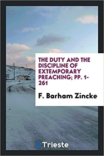 okumak The Duty and the Discipline of Extemporary Preaching ...