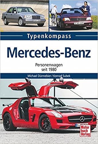 okumak Mercedes-Benz: Personenwagen seit 1980 (Typenkompass)