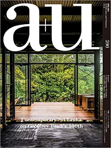 okumak a+u 590 - Contemporary Sri Lanka On Geoffrey Bawa&#39;s 100th (A+U - Architecture and Urbanism Magazine)
