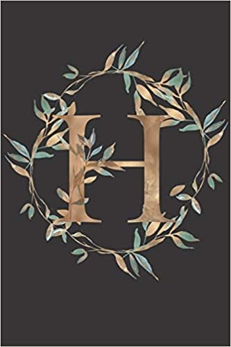 okumak H: Monogrammed Journal For Women. Beautiful Leaf Design. Blank Lined Journal/Notebook.: Initial H. 6 x 9&quot;, 120 Pages.
