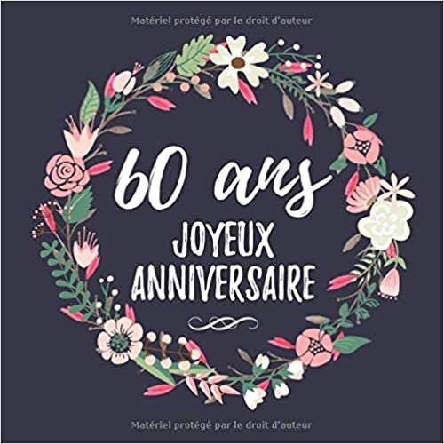 okumak 60 Ans Joyeux Anniversaire: Fête d&#39;anniversaire Livre d&#39;or 60 ans F