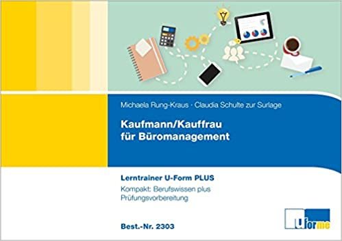 okumak Kaufmann/Kauffrau für Büromanagement: U-Form PLUS Lerntrainer: Berufswissen plus Prüfungsvorbereitung, Basismodul