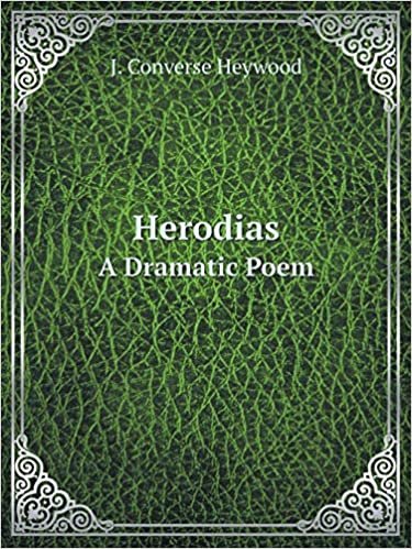 okumak Herodias A Dramatic Poem