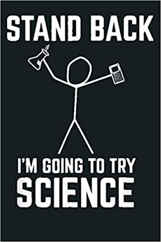 okumak Stand Back I M Going To Try Science Funny Chem Puns: Notebook Planner - 6x9 inch Daily Planner Journal, To Do List Notebook, Daily Organizer, 114 Pages