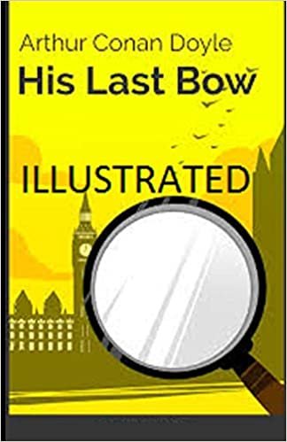 okumak His Last Bow Illustrated