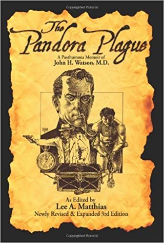 okumak The Pandora Plague: A Posthumous Memoir of John H. Watson, M.D.