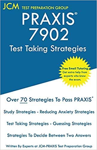 okumak Test Preparation Group, J: PRAXIS 7902 Test Taking Strategie