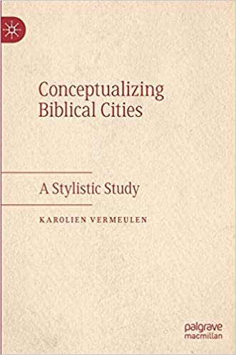 okumak Conceptualizing Biblical Cities: A Stylistic Study