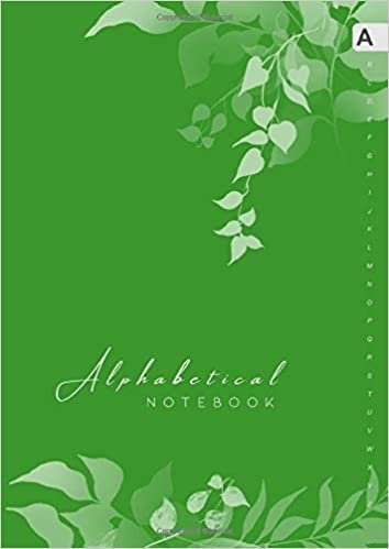 okumak Alphabetical Notebook: A4 Lined-Journal Organizer Large | A-Z Alphabetical Tabs Printed | Cute Shadow Floral Decoration Design Green