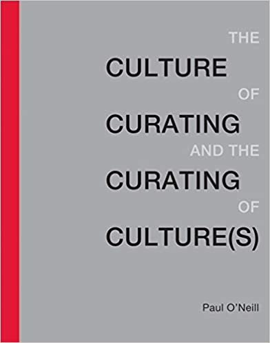 okumak The Culture of Curating and the Curating of Culture(s) (The MIT Press)
