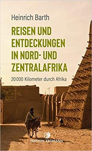 okumak Reisen und Entdeckungen in Nord- und Zentralafrika: 20.000 Kilometer durch Afrika (Paperback)