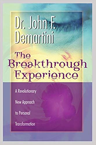 okumak The Breakthrough Experience: A Revolutionary New Approach to Personal Transformation