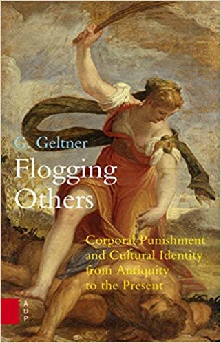 okumak Flogging Others : Corporal Punishment and Cultural Identity from Antiquity to the Present