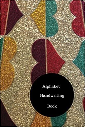 okumak Alphabet Handwriting Book: Practice Writing Alphabet. Handy 6 in by 9 in Notebook Journal. A B C in Uppercase &amp; Lower Case. Dotted, With Arrows And Plain