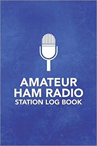 okumak Amateur HAM Radio Station Log Book: Field Day Logbook for HAM Radio Operators to Track and Organize their Activity and Notes (Amateur HAM Radio Station Log Book Series)
