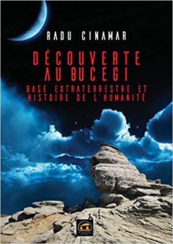 okumak Découverte au Bucegi : Base extraterrestre et Histoire de l&#39;humanité (Ovnis)