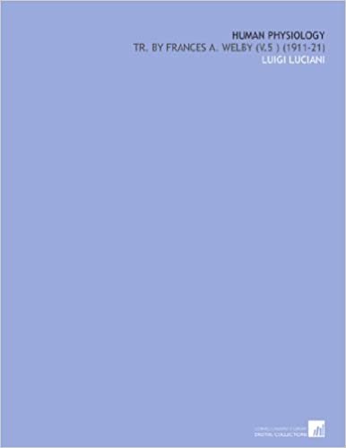 okumak Human Physiology: Tr. By Frances a. Welby (V.5 ) (1911-21)
