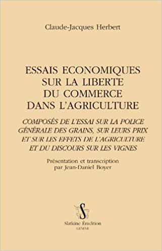 okumak ESSAIS ECONOMIQUES SUR LA LIBERTE DU COMMERCE DANS L&#39;AGRICULTURE. (NEC 2)