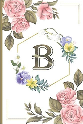 okumak B: Calla lily notebook flowers Personalized Initial Letter B Monogram Blank Lined Notebook,Journal for Women and Girls ,School Initial Letter B floral vintage pink peonies 6 x 9