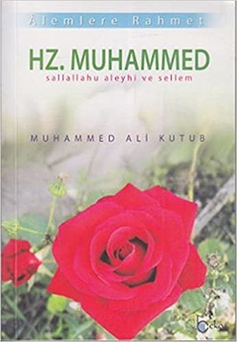 okumak Alemlere Rahmet Hz. Muhammed