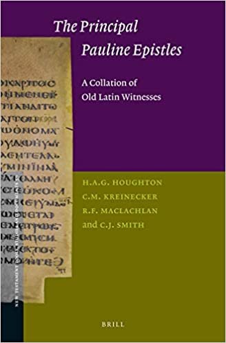 okumak The Principal Pauline Epistles: A Collation of Old Latin Witnesses (New Testament Tools, Studies and Documents)