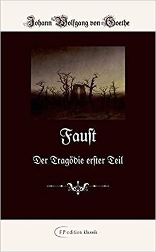 okumak Faust: Der Tragödie erster Teil (FP edition klassik: Die kleinen Feinen)