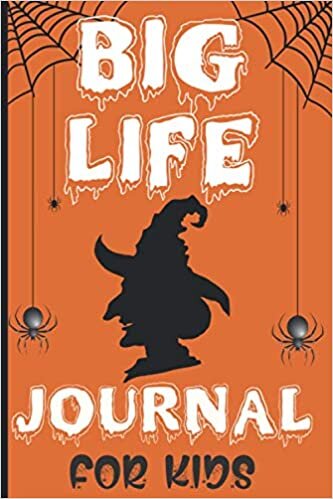 okumak Big Life Journal For Kids: big life journal for kids &amp; s and tweens/ growth journal for kids and tweens &amp; s/ a daily goal setting planner