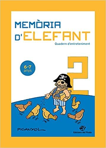 okumak Memòria d&#39;elefant 2: Quadern d&#39;activitats per a nens de 6 a 7 anys: segon de primària: Quadern d&#39;entreteniment (Quadern d&#39;entreteniment per a les vacances, Band 2)