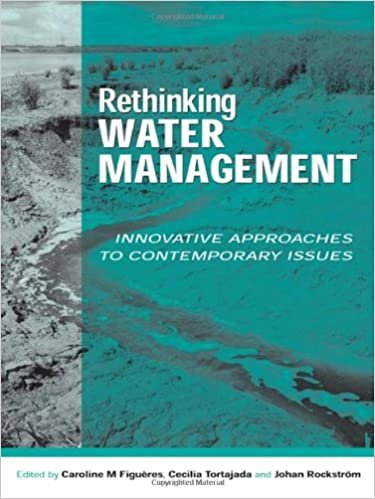 okumak RETHINKING WATER MANAGEMENT INNOVATIVE APPROACHES CONTEMPORARY ISSUES