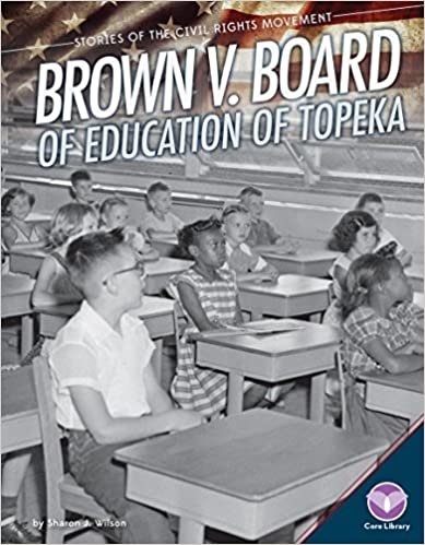 okumak Brown V. Board of Education of Topeka (Stories of the Civil Rights Movement)