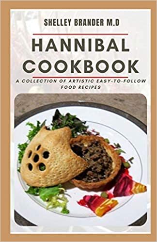 okumak Hannibal Cookbook: A Collection Of Artistic Easy-To-Follow Food Recipes