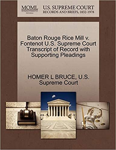 okumak Baton Rouge Rice Mill v. Fontenot U.S. Supreme Court Transcript of Record with Supporting Pleadings