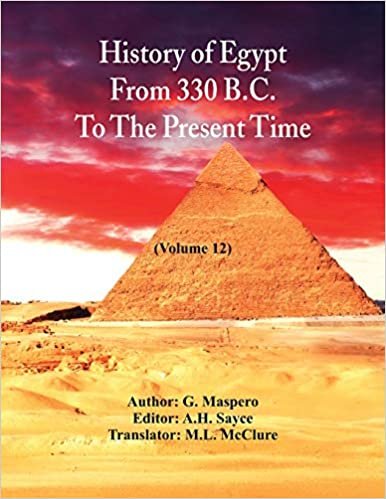 okumak History Of Egypt From 330 B.C. To The Present Time,: (Volume 12)