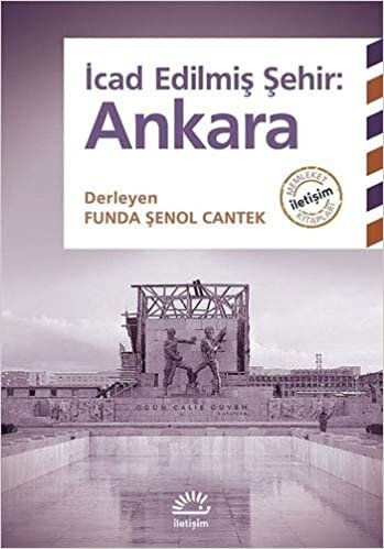 okumak İcad Edilmiş Şehir: Ankara