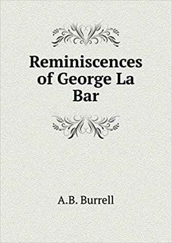okumak Reminiscences of George La Bar