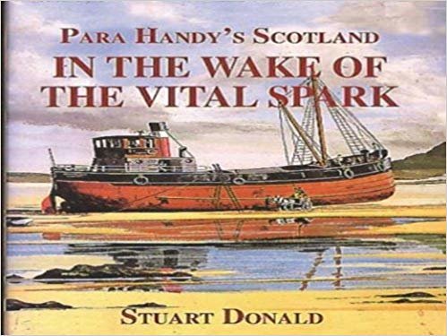 okumak In the Wake of the &quot;Vital Spark&quot; : Para Handy&#39;s Scotland